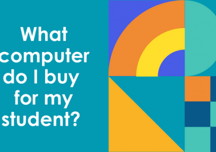 What Kind of Computer Do I Buy For My Student?