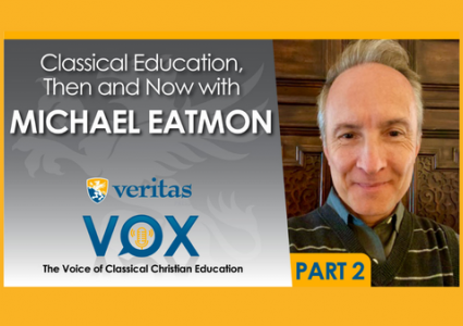 Classical Education, Then and Now (Part 2)
