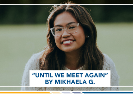 Until We Meet Again | Fiction Writing Workshop Feature by Mikhaela G.