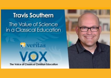The Value of Science in a Classical Education | Travis Southern