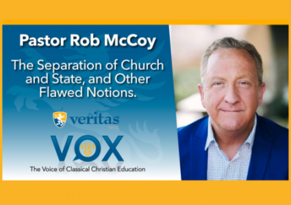 The Separation of Church and State, and Other Flawed Notions | Pastor Rob McCoy