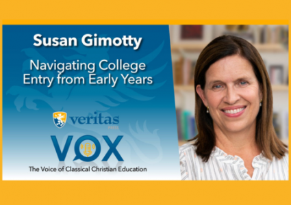 Navigating College Entry from the Early Years | Susan Gimotty | Veritas Vox