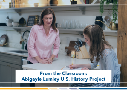 From the Classroom: Abigayle Lumley U.S. History Project